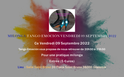 Le vendredi 9 Septembre 2022 Milonga de rentrée Tango Emoción Salle Saint Bruno